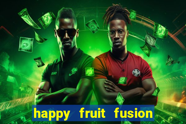 happy fruit fusion paga mesmo